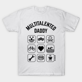 Multitalented Daddy (9 Icons) T-Shirt